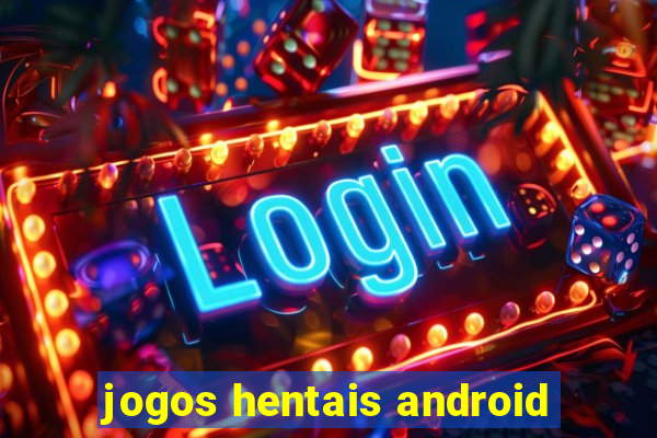 jogos hentais android